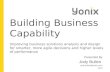 Yonix presents:  Building Business Capability