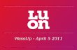 LUON WassUp - April 5, 2011