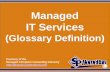 Managed IT Services (Glossary Definition) (Slides)