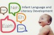 Infant language and literacy development