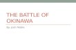 The battle of okinawa