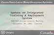 Update on Integrated Training