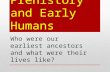 Prehistory and early humans powerpoint