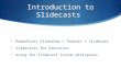 Slidecasts for Education