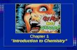 Chemistry - Chp 1 - Introduction To Chemistry - PowerPoint