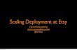 Scaling Deployment at Etsy