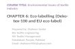 Chapter 6; eco labelling (oeko-tex-100 and eu eco-label)