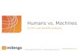 Humans vs Machines: An MT cost benefit analysis
