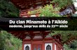 Du clan Minamoto à l’Aïkido moderne, jusqu’aux défis du 21ème siècle (ENCG le 17-12-2010)