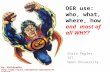 OER use: Where, what, when, how and most of all WHY?