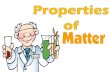 Properties of Matter