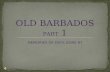 Old Barbados Part 1