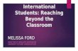 International Students: Reaching Beyond the Classroom