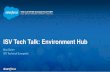 ISV Tech Talk: Environment Hub (October 15, 2014)