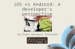 iOS vs Android: A developer's perspective
