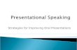 Strategies for improving oral presentations