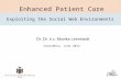 Dr. Dr. h.c. Monika Lehnhardt - Enhanced patient care - Exploiting the social web environments v.2