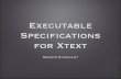 Executable specifications for xtext