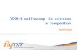 Co existence or Competitions? RDBMS and Hadoop