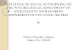 Social networking and psychological adjustment of persons with hearing impairment