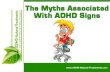 ADHD Signs - Signs Of ADHD - ADHD Symptoms - Symptoms Of ADHD - Myths