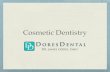 Cosmetic Dentistry at Dores Dental