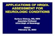 APPLICATIONS OF HRQOL ASSESSMENT FOR NEUROLOGIC CONDITIONS