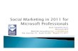 SQL Saturday 79 Social Marketing in 2011 for Microsoft Professionals