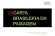 Divulgando: Carta Brasileira da Paisagem-2010
