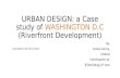 Urban Design:of washington DC,River front development
