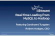 Real-Time Data Loading from MySQL to Hadoop