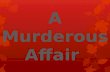 A Murderous Affair