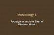 Pythagoras and the Birth of Western Music