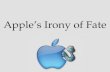 Apple's Irony of Fate