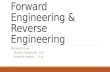 Reengineering including reverse & forward Engineering