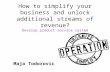How to simplify your business and unlock additional streams of revenue? Develop product - service system!