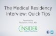 The Medical Residency Interview Quick  Tips