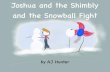 Joshua and the Shimbly and the Snowball Fight