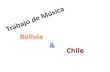 La musica de Chile y Bolivia