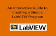 An Interactive Guide to Creating a Simple LabVIEW Program