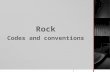 Rock - codes and conventions