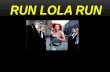 Run lola run 1999
