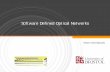 Software Defined Optical Networks - Mayur Channegowda
