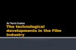 The technological developments in the film industry