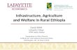 Infrastructure Agriculutre And Welfare In Rural Ethiopia