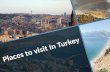 Places to visit In Turkey