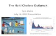 The Haiti Cholera Outbreak