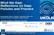 Mind the Gap: Reflections on Data Policies and Practice
