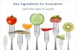Key Ingredients for Innovation (and the traps to avoid)