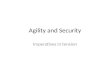 Agility and security
